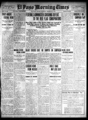 El Paso Morning Times (El Paso, Tex.), Vol. 32, Ed. 1 Tuesday, March 26, 1912
