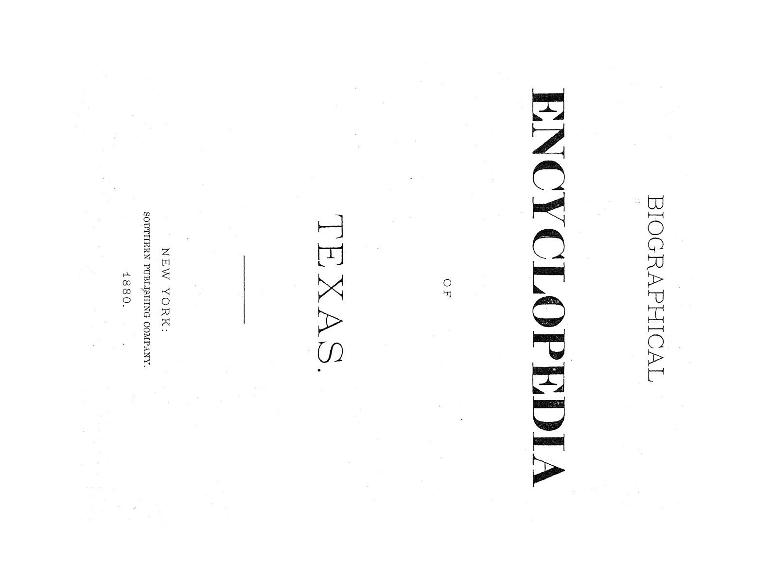 Biographical Encyclopedia of Texas
                                                
                                                    [Sequence #]: 1 of 372
                                                