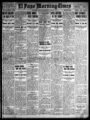 Primary view of object titled 'El Paso Morning Times (El Paso, Tex.), Vol. 31, Ed. 1 Thursday, June 22, 1911'.