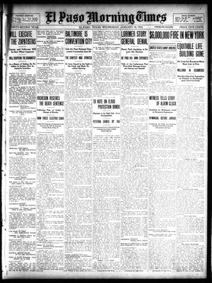 El Paso Morning Times (El Paso, Tex.), Vol. 32, Ed. 1 Wednesday, January 10, 1912
