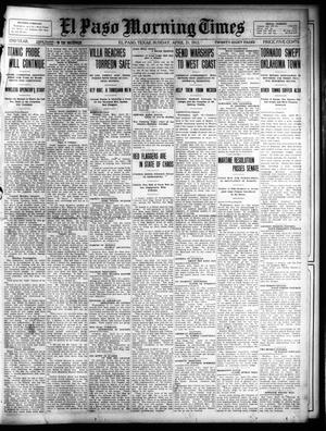 El Paso Morning Times (El Paso, Tex.), Vol. 32, Ed. 1 Sunday, April 21, 1912