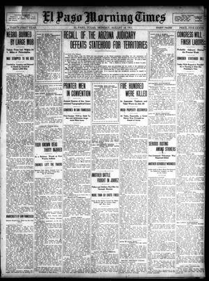 El Paso Morning Times (El Paso, Tex.), Vol. 31, Ed. 1 Monday, August 14, 1911