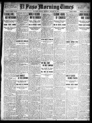 Primary view of object titled 'El Paso Morning Times (El Paso, Tex.), Vol. 31, Ed. 1 Monday, August 21, 1911'.