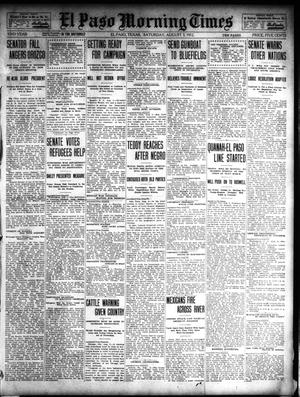 Primary view of object titled 'El Paso Morning Times (El Paso, Tex.), Vol. 32, Ed. 1 Saturday, August 3, 1912'.