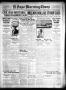 Thumbnail image of item number 1 in: 'El Paso Morning Times (El Paso, Tex.), Vol. 29, Ed. 1 Thursday, April 22, 1909'.