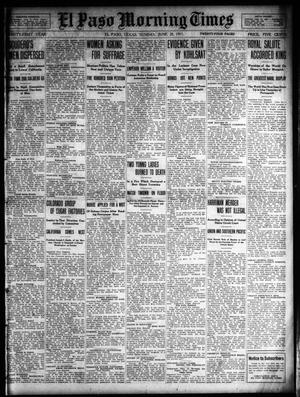 El Paso Morning Times (El Paso, Tex.), Vol. 31, Ed. 1 Sunday, June 25, 1911