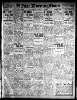El Paso Morning Times (El Paso, Tex.), Vol. 32, Ed. 1 Thursday, May 9, 1912