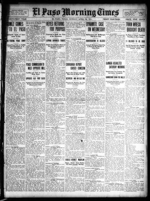 El Paso Morning Times (El Paso, Tex.), Vol. 31, Ed. 1 Sunday, April 30, 1911