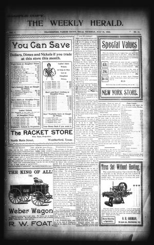Primary view of object titled 'The Weekly Herald. (Weatherford, Tex.), Vol. 1, No. 12, Ed. 1 Thursday, July 26, 1900'.