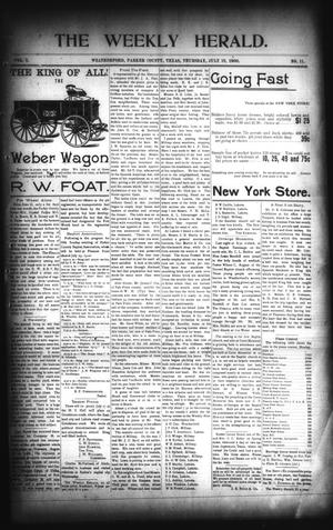 Primary view of object titled 'The Weekly Herald. (Weatherford, Tex.), Vol. 1, No. 11, Ed. 1 Thursday, July 19, 1900'.