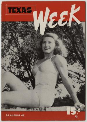 Texas Week, Volume 1, Number 3, August 24, 1946