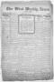 Thumbnail image of item number 1 in: 'The West Weekly News and Times. (West, Tex.), Vol. 13, No. 11, Ed. 1 Friday, December 24, 1920'.