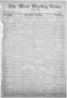 Primary view of The West Weekly News and Times. (West, Tex.), Vol. 13, No. 44, Ed. 1 Friday, August 12, 1921