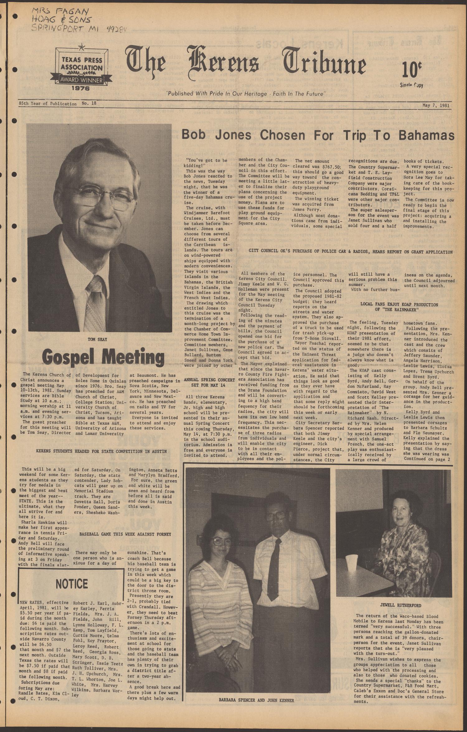 The Kerens Tribune (Kerens, Tex.), Vol. 89, No. 18, Ed. 1 Thursday, May 7, 1981
                                                
                                                    [Sequence #]: 1 of 4
                                                