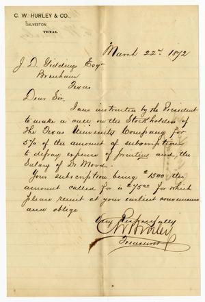 [Letter from C. W. Hurley to J. D. Giddings - March 22, 1872]