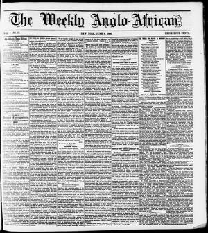 Primary view of object titled 'The Weekly Anglo-African. (New York [N.Y.]), Vol. 1, No. 47, Ed. 1 Saturday, June 9, 1860'.