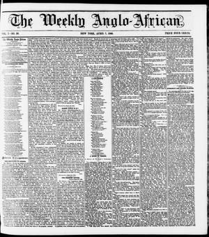 The Weekly Anglo-African. (New York [N.Y.]), Vol. 1, No. 38, Ed. 1 Saturday, April 7, 1860
