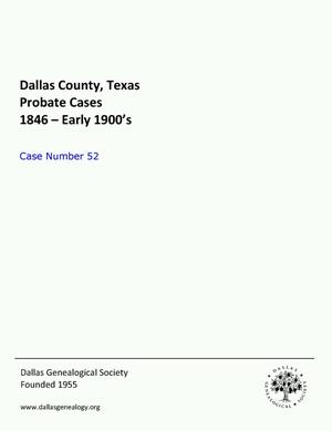 Primary view of Dallas County Probate Case 52: Basye, T.T. & Annie (Minors)