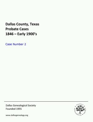 Primary view of object titled 'Dallas County Probate Case 2: Anderson, Wm. (Deceased)'.