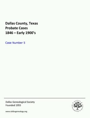 Primary view of object titled 'Dallas County Probate Case 5: Alford, Jas. & Jno. H. (Minors)'.