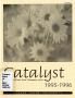 Thumbnail image of item number 1 in: 'Catalyst, 1995-1996'.
