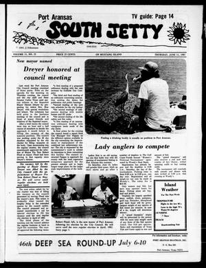 Port Aransas South Jetty (Port Aransas, Tex.), Vol. 11, No. 23, Ed. 1 Thursday, June 11, 1981