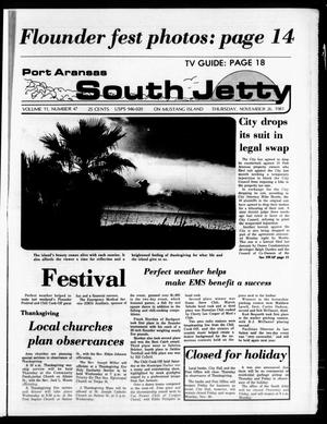 Primary view of object titled 'Port Aransas South Jetty (Port Aransas, Tex.), Vol. 11, No. 47, Ed. 1 Thursday, November 26, 1981'.