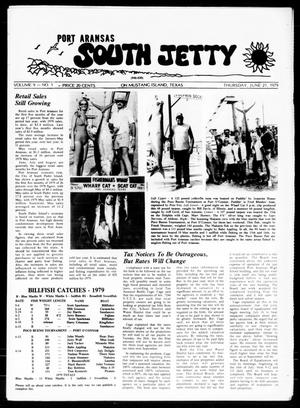 Port Aransas South Jetty (Port Aransas, Tex.), Vol. 9, No. 1, Ed. 1 Thursday, June 21, 1979