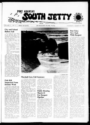 Primary view of object titled 'Port Aransas South Jetty (Port Aransas, Tex.), Vol. 8, No. 37, Ed. 1 Thursday, March 15, 1979'.