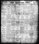 Newspaper: The Houston Post. (Houston, Tex.), Vol. 21, No. 78, Ed. 1 Thursday, J…