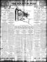 Thumbnail image of item number 1 in: 'The Houston Post. (Houston, Tex.), Vol. 22, Ed. 1 Sunday, November 11, 1906'.