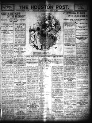 Primary view of object titled 'The Houston Post. (Houston, Tex.), Vol. 23, Ed. 1 Sunday, April 21, 1907'.