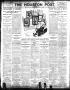 Newspaper: The Houston Post. (Houston, Tex.), Vol. 21, No. 194, Ed. 1 Monday, Se…