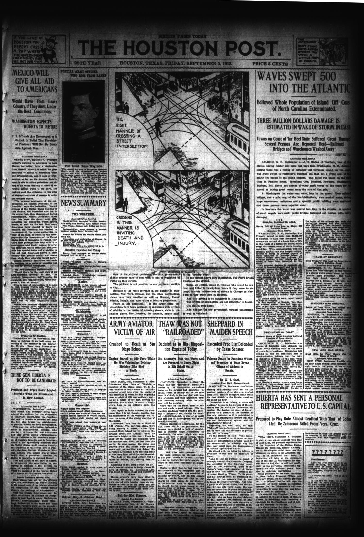 The Houston Post. (Houston, Tex.), Vol. 28, Ed. 1 Friday, September 5, 1913
                                                
                                                    [Sequence #]: 1 of 16
                                                