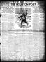 Primary view of The Houston Post. (Houston, Tex.), Vol. 23, Ed. 1 Tuesday, March 3, 1908
