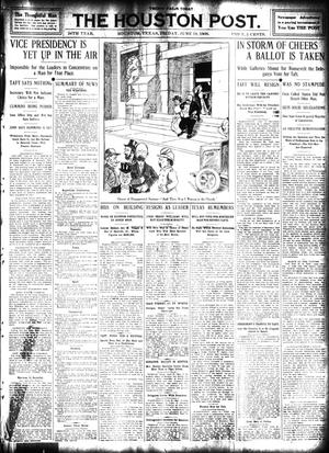 The Houston Post. (Houston, Tex.), Vol. 24, Ed. 1 Friday, June 19, 1908