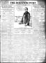 Thumbnail image of item number 1 in: 'The Houston Post. (Houston, Tex.), Vol. 27, Ed. 1 Monday, August 7, 1911'.