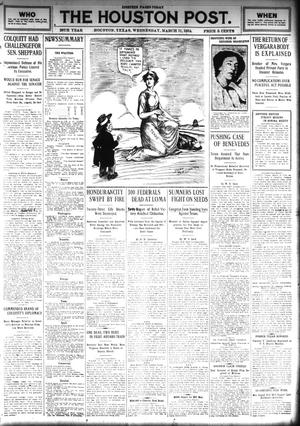 Primary view of object titled 'The Houston Post. (Houston, Tex.), Vol. 28, Ed. 1 Wednesday, March 11, 1914'.