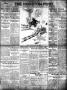 Thumbnail image of item number 1 in: 'The Houston Post. (Houston, Tex.), Vol. 27, Ed. 1 Wednesday, April 9, 1913'.