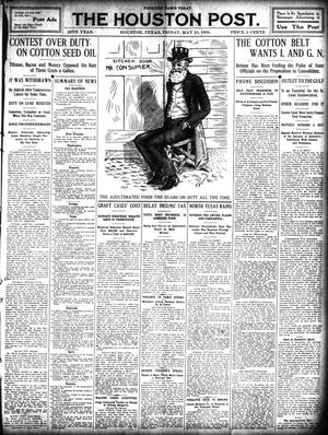 The Houston Post. (Houston, Tex.), Vol. 25, Ed. 1 Friday, May 21, 1909