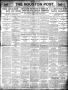 Primary view of The Houston Post. (Houston, Tex.), Vol. 25, Ed. 1 Tuesday, August 17, 1909