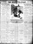 Newspaper: The Houston Post. (Houston, Tex.), Vol. 24, Ed. 1 Tuesday, February 1…