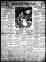 Thumbnail image of item number 1 in: 'The Houston Post. (Houston, Tex.), Vol. 27, Ed. 1 Monday, March 17, 1913'.