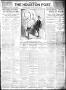 Thumbnail image of item number 1 in: 'The Houston Post. (Houston, Tex.), Vol. 27, Ed. 1 Sunday, August 13, 1911'.