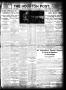 Thumbnail image of item number 1 in: 'The Houston Post. (Houston, Tex.), Vol. 27, Ed. 1 Saturday, May 25, 1912'.