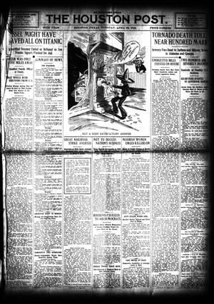 The Houston Post. (Houston, Tex.), Vol. 27, Ed. 1 Tuesday, April 23, 1912