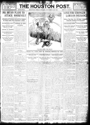 The Houston Post. (Houston, Tex.), Vol. 24, Ed. 1 Friday, September 25, 1908