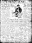 Thumbnail image of item number 1 in: 'The Houston Post. (Houston, Tex.), Vol. 27, Ed. 1 Sunday, July 7, 1912'.