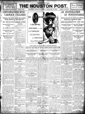 The Houston Post. (Houston, Tex.), Vol. 24, Ed. 1 Saturday, February 27, 1909