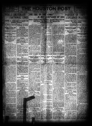 Primary view of object titled 'The Houston Post. (Houston, Tex.), Vol. 26, Ed. 1 Monday, May 16, 1910'.